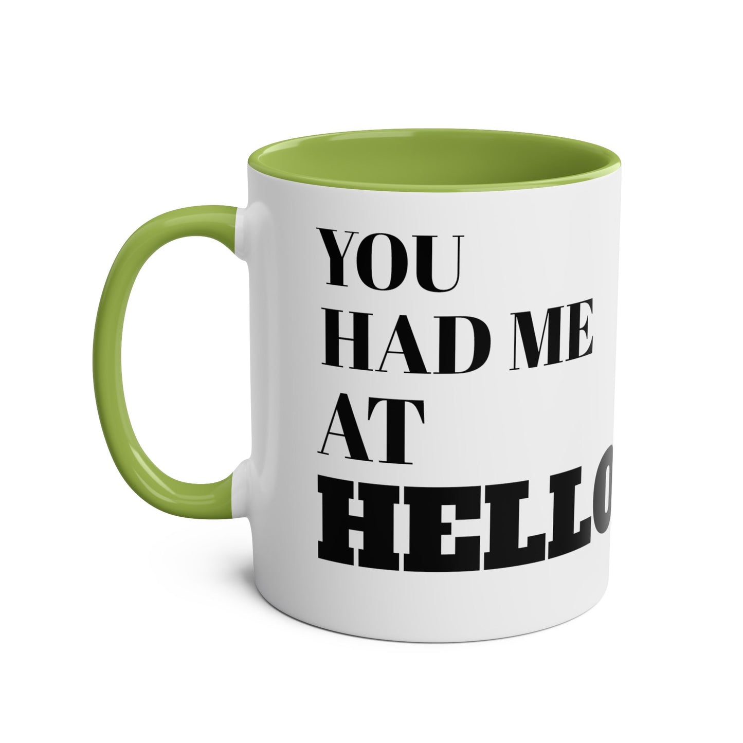 You had me at hello - mug (11oz)