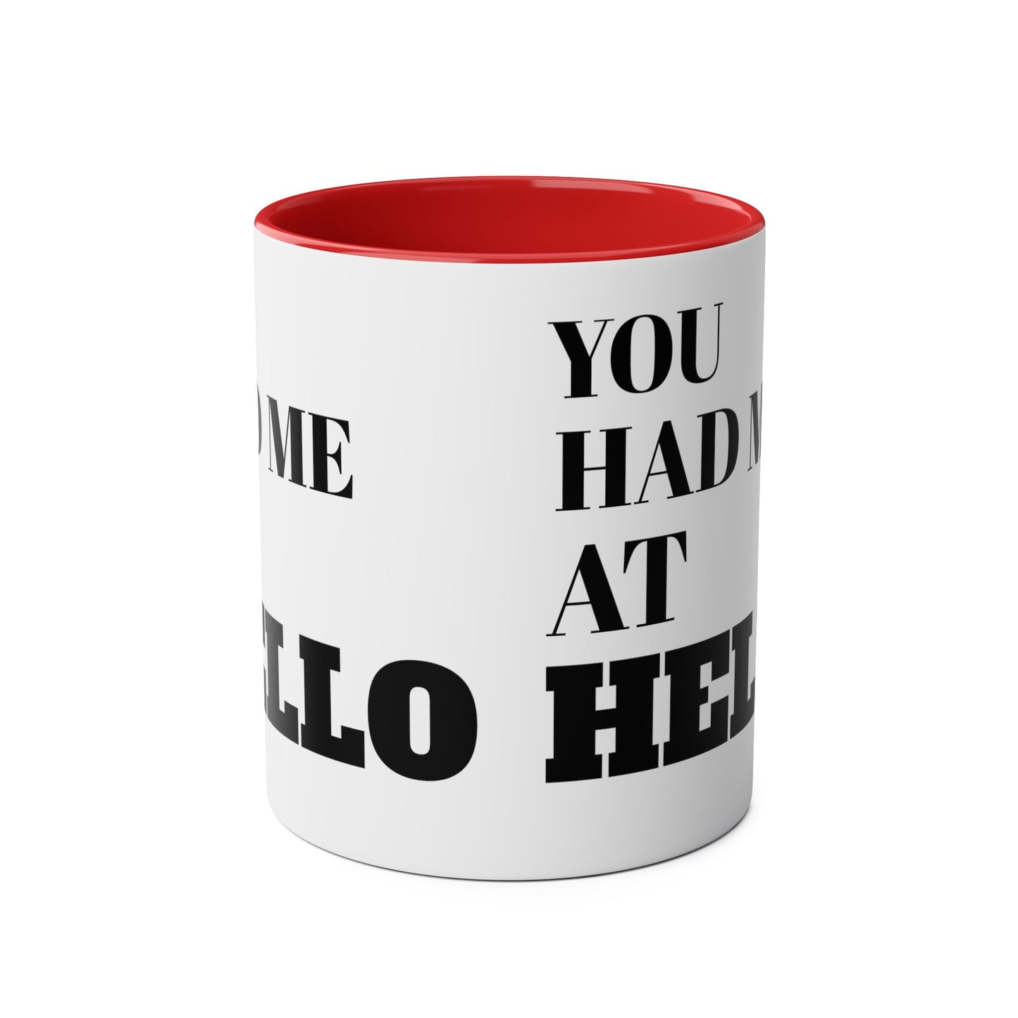 You had me at hello - mug (11oz)